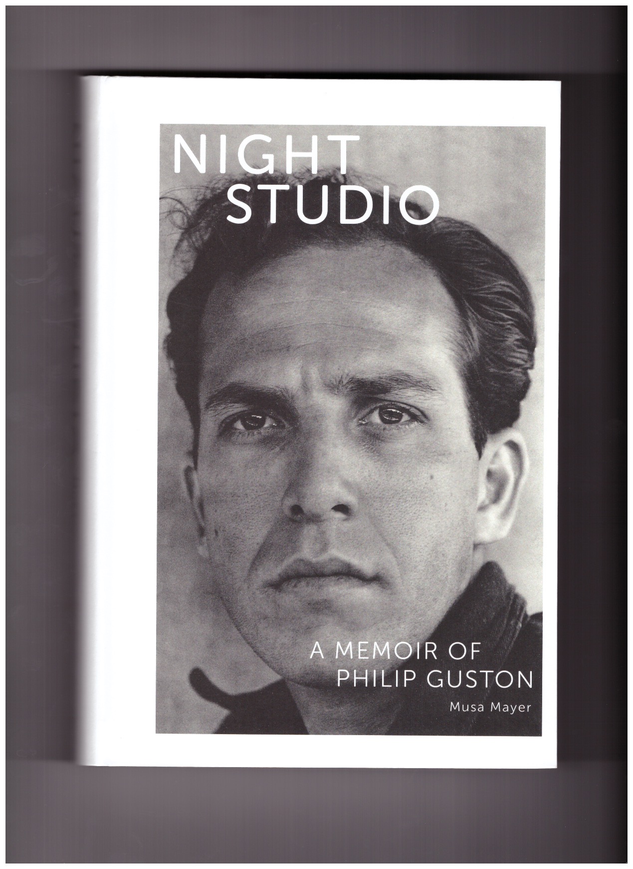 MAYER, Musa - Night Studio. A Memoir of Philip Guston